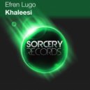 Efren Lugo - Khaleesi (Duncan MacPherson Remix)