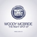 Woody McBride - Wasn\'t It Just This Time Yesterday? (Original Mix)