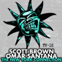 Scott Brown & Omar Santana - Drop Da Noise (Original Mix)