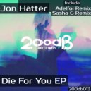 Jon Hatter - Die For You (Adelfoi Remix)