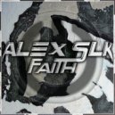 Alex Slk - Faith (Original Mix)