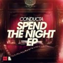 Conducta - Spend The Night (Dubzta Remix)