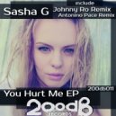 Sasha G - You Hurt Me