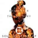 A.K.A, Ahzmahtix & Thiago Pery - Soul Brothas