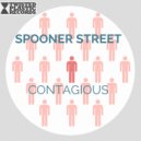 Spooner Street - Contagious (Original Mix)