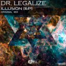 Dr. Legalize - Illusion (Original Mix)