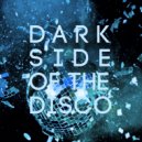 Auxiliary Tha Masterfader - Dark Side Of The Disco (Severino Mix)