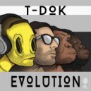 T-Dok - Evolution