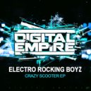 Electro Rocking Boyz - Crazy Scooter