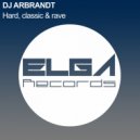 DJ Arbrandt - Hard, Classic & Rave (Original Mix)