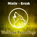 Mixile - Break