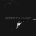 Red Pig Flower - If Everything Has End