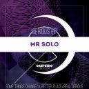 Mr Solo - A Better Place