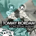 Tommy Riordam - Candy Cash
