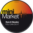 Duro & Vizcaino - You Can Do It (Glenn Loopez Remix)