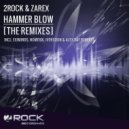 2Rock & Zarex - Hammer Blow