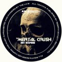 Mental Crush - Not Just Big Name