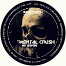 Mental Crush - Not Just Big Name (Original Mix)