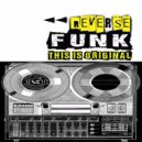 Funk Reverse - This Is Original