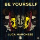 Luca Marchese - Be Yourself