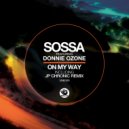 Sossa feat. Donnie Ozone - On My Way (Talkback aka Sossa & Jacopo G Mix)