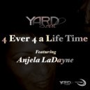 Anjela Ladayne - 4 Ever 4 A Life Time (Club Mix)