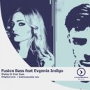 Fusion Bass feat Evgenia Indigo - Diving In Your Eyes