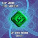 Egor Shlegel - Time Machine