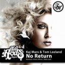 Kaj Marx & Tom Leeland - No Return