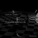 Gabriel Luque - Tiempo/Espacio (Original Mix)