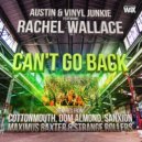 Austin & Vinyl Junkie feat. Rachel Wallace - Can't Go Back