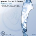 Marcioz Pollack & Gelardi - Refraction (Bilal El Aly & Vince Aoun Remix)