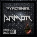Pyrotense - Armor (Original Mix)