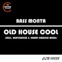 Bass Monta - Old House Cool (Harry Arnold Remix)