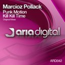 Marcioz Pollack - Kill Kill Time (Extended Mix)