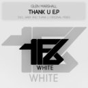 Glen Marshall - Thank U (Original Mix)