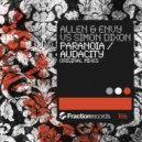Allen & Envy vs Simon Dixon - Audacity (Original Mix)