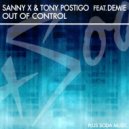 Sanny X & Tony Postigo feat. Demie - Out Of Control