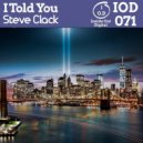 Steve Clack - I Told You