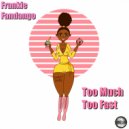 Frankie Fandango - Too Much Too Fast