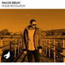 Falcos Deejay - House Revolution