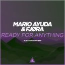 Mario Ayuda feat. FJØRA - Ready For Anything