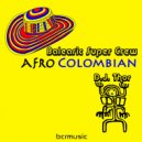 Balearic Super Crew - Afro Colombian (D.J. Thor Remix)