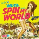 Jab Vix - Spin My World