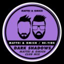 Mattei & Omich, Re-Tide - Dark Shadows