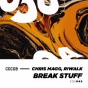 Chris Magg, Riwalk - Break Stuff