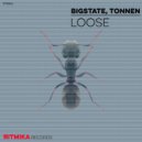 Bigstate, Tonnen - Loose