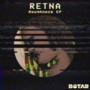 RETNA (UK) - Roughneck