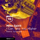 Mike Spirit - I Can Take You Higher
