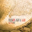 Following Light & Geerk - Twisted World